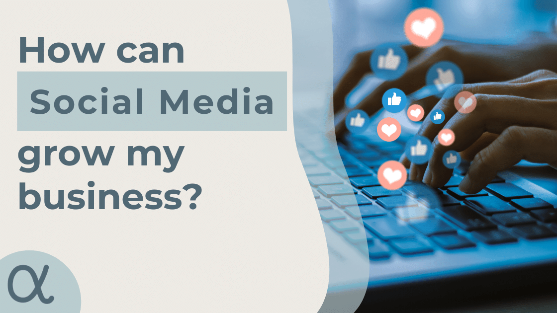 How can social media grow my business