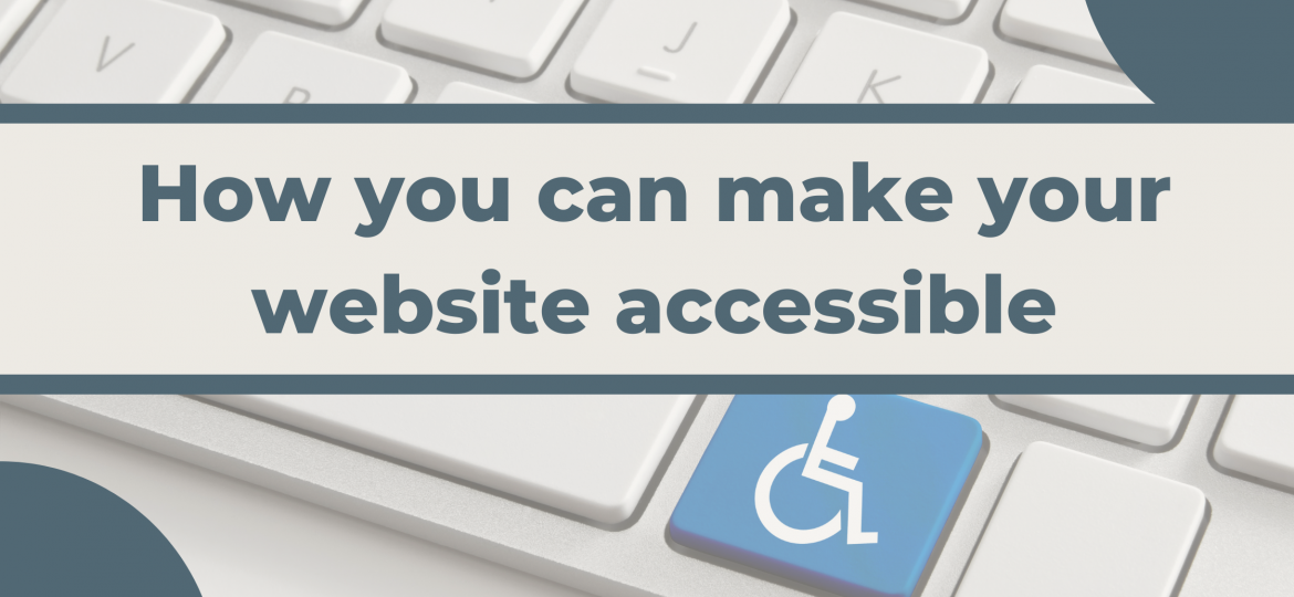 How you can make your website accessible Banner